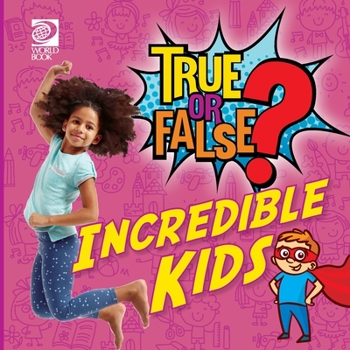 Paperback True or False? Incredible Kids Book