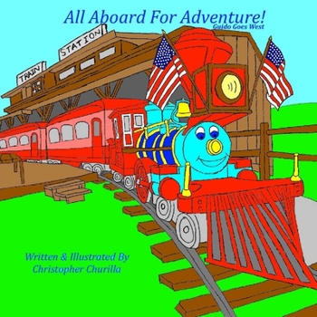 Paperback All Aboard For Adventure!: Guido Goes West Book