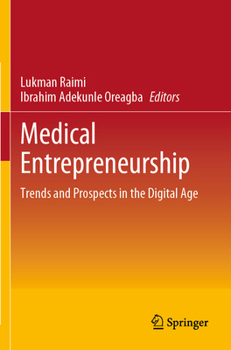 Paperback Medical Entrepreneurship: Trends and Prospects in the Digital Age Book
