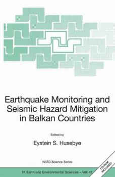 Hardcover Earthquake Monitoring and Seismic Hazard Mitigation in Balkan Countries Book