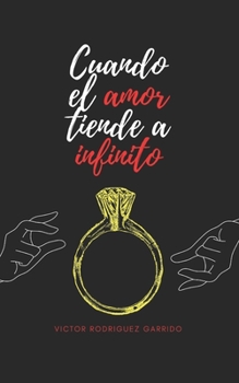 Paperback Cuando el amor tiende a infinito [Spanish] Book