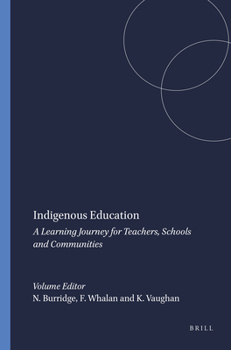 Paperback Indigenous Education: A Learning Journey for Teachers, Schools and Communities Book