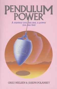 Paperback Pendulum Power: A Mystery You Can See, a Power You Can Feel Book
