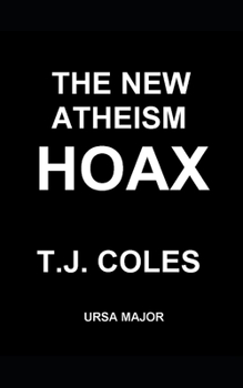 Paperback The New Atheism Hoax: Exposing the Politics of Dawkins, Dennett, Harris, and Hitchens Book