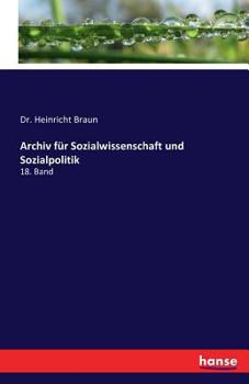 Archiv Fur Sozialwissenschaft Und Sozialpolitik - Book #18 of the Archiv für Sozialwissenschaft und Sozialpolitik