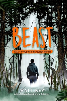 Hardcover Beast: Face-To-Face with the Florida Bigfoot Book