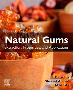 Paperback Natural Gums: Extraction, Properties, and Applications Book
