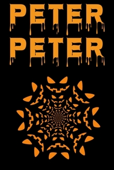 Paperback Peter Peter: Pumpkin Eater Halloween Notebooks Pumpkin Flower Recipe Book 6x9 100 noBleed Book