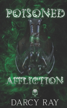 Poisoned Affliction - Book #13 of the Not So Evil