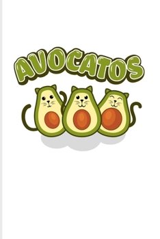 Avocatos: Funny Vegetables Puns 2020 Planner | Weekly & Monthly Pocket Calendar | 6x9 Softcover Organizer | For Cute Cats & Vegan Cooking Fans