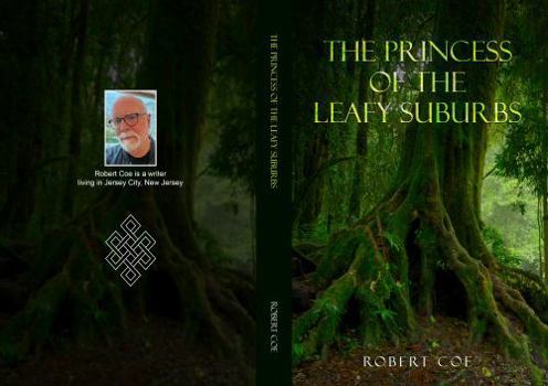 Paperback THE PRINCESS OF THE LEAFY SUBURBS Book