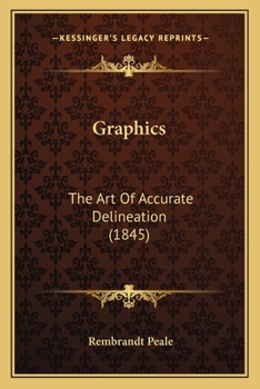 Paperback Graphics: The Art Of Accurate Delineation (1845) Book