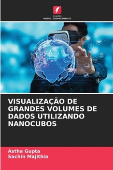 Visualização de Grandes Volumes de Dados Utilizando Nanocubos (Portuguese Edition)