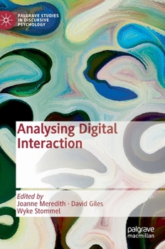 Analysing Digital Interaction - Book  of the Palgrave Studies in Discursive Psychology