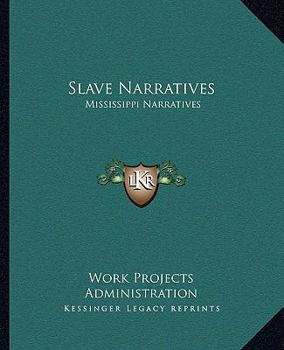 Slave Narratives: Mississippi Narratives