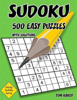 Paperback Sudoku 500 Easy Puzzles With Solutions: A Handy Sudoku Series Book
