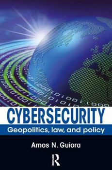 Paperback Cybersecurity: Geopolitics, Law, and Policy Book