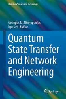 Hardcover Quantum State Transfer and Network Engineering Book