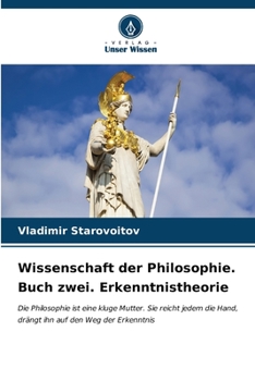 Paperback Wissenschaft der Philosophie. Buch zwei. Erkenntnistheorie [German] Book