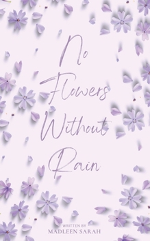 No Flowers Without Rain (German Edition)