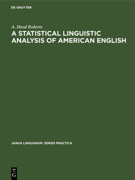 Hardcover A Statistical Linguistic Analysis of American English Book