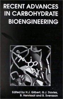Hardcover Recent Advances in Carbohydrate Bioengineering: RSC (Special Publications, 246) Book