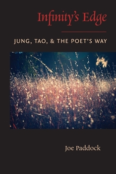 Paperback Infinity's Edge: Jung, Tao, and the Poet's Way Book