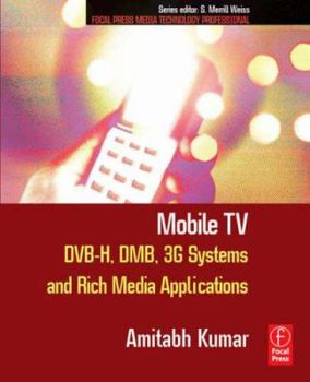 Paperback Mobile TV: Dvb-H, Dmb, 3g Systems and Rich Media Applications Book