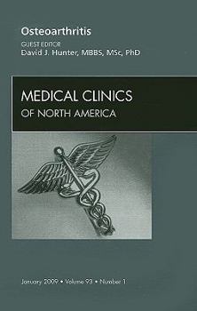 Hardcover Osteoarthritis, an Issue of Medical Clinics: Volume 93-1 Book