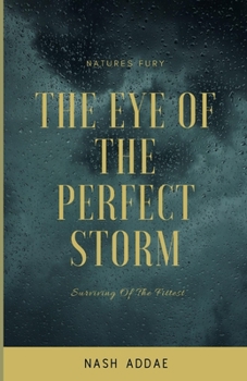 Paperback The Eye of The Perfect Storm: Survival Of The Fittest Book