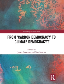 Hardcover From 'Carbon Democracy' to 'Climate Democracy'? Book