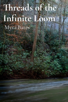 Paperback Threads of the Infinite Loom: Twelve Journeys Through Time's Tapestry Book