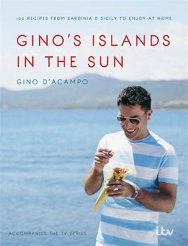 Hardcover Gino's Islands in the Sun: 100 Recipes from Sardinia and Sicily to Enjoy at Home Book