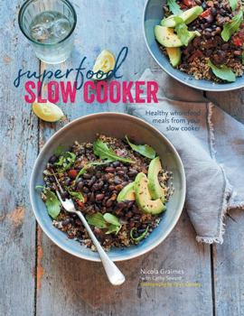Hardcover Superfood Slow Cooker: Healthy Wholefood Meals from Your Slow Cooker Book