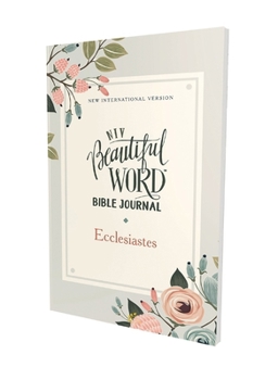 Paperback Niv, Beautiful Word Bible Journal, Ecclesiastes, Paperback, Comfort Print Book