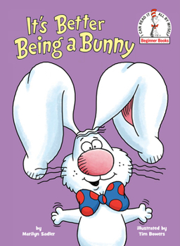 Hardcover It's Better Being a Bunny: An Early Reader Book for Kids Book