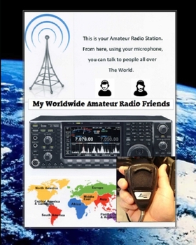 Paperback My Worldwide Amateur Radio Friends Book