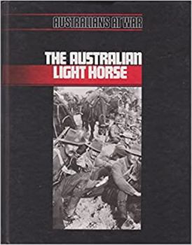 Paperback The Australian Light Horse (Aust at War) Book