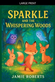 Sparkle And The Whispering Woods