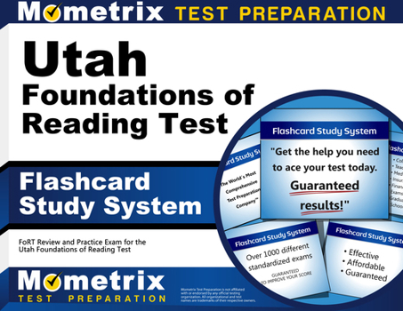 Misc. Utah Foundations of Reading Test Flashcard Study System: Fort Practice Questions and Exam Review for the Utah Foundations of Reading Test Book