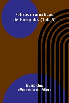Paperback Obras Dram ticas De Eur pides (1 De 3) [Spanish] Book
