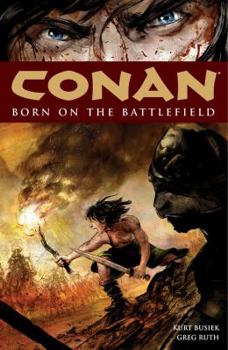 Paperback Conan Volume 0: Born on the Battlefield Book