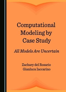 Hardcover Computational Modeling by Case Study: All Models Are Uncertain Book