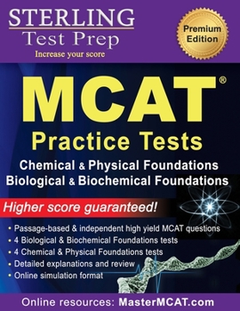 Paperback Sterling Test Prep MCAT Practice Tests: Chemical & Physical + Biological & Biochemical Foundations Book