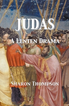 Paperback Judas - A Lenten Drama Book