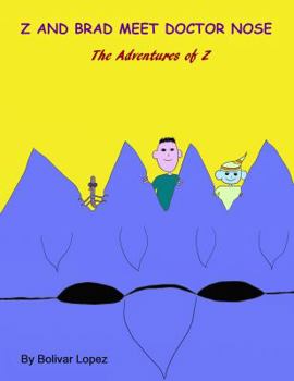 Paperback Z and Brad Meet Doctor Nose: The Adventures of Z Book