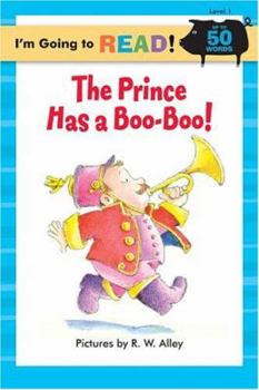 Paperback The Prince Has a Boo-Boo! Book