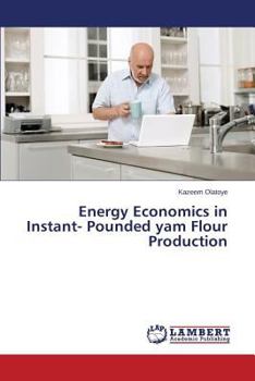 Paperback Energy Economics in Instant- Pounded Yam Flour Production Book