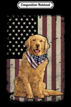 Composition Notebook: Golden Retriever American Flag Bandana 4th Of July  Journal/Notebook Blank Lined Ruled 6x9 100 Pages