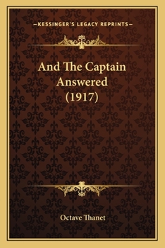 Paperback And The Captain Answered (1917) Book